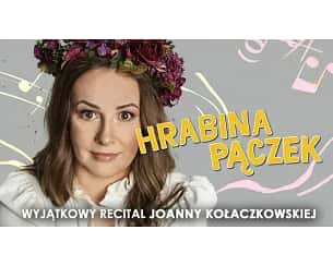 Bilety na koncert Hrabina Pączek - recital Joanny Kołaczkowskiej - 11-02-2024