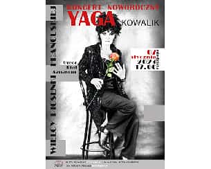 Bilety na koncert Yaga Kowalik w koncercie Piaf, Greco, Aznavour w Żabiej Woli - 07-01-2024