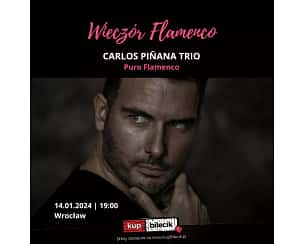 Bilety na koncert Wieczór Flamenco - Carlos Piñana Trio we Wrocławiu - 14-01-2024