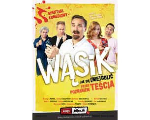 Bilety na spektakl Wąsik - Jak się (nie)golić przed poznaniem teścia - Poznań - 31-05-2024