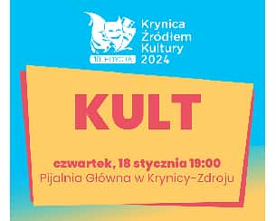 Bilety na koncert Kult | Krynica-Zdrój 2024 - 18-01-2024