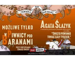 Bilety na koncert Agata Ślazyk - Możliwe tylko w Piwnicy pod Baranami:: Święto powinno trwać cały tydzień" - piosenki satyryczne w Krakowie - 16-02-2024