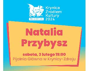 Bilety na koncert Natalia Przybysz | Krynica-Zdrój 2024 - 03-02-2024