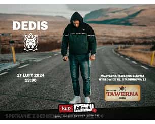 Bilety na koncert Dedis w Mysłowicach - 17-02-2024
