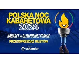 Bilety na koncert Polska Noc Kabaretowa 2024 w Toruniu - 22-11-2024