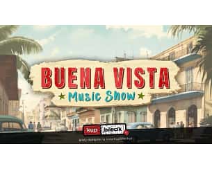 Bilety na koncert Buena Vista Music Show - Koncert karnawałowy w prawdziwych kubańskich rytmach w Warszawie - 18-02-2024
