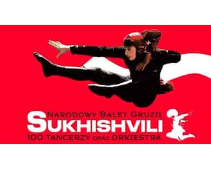 Bilety na spektakl Narodowy Balet Gruzji "Sukhishvili" - Lublin - 25-10-2023