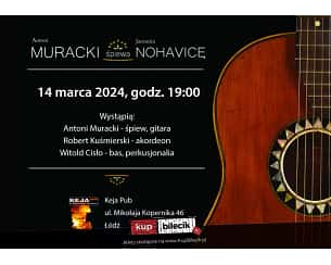 Bilety na koncert Muracki śpiewa Nohavicę. Muracki, Cisło, Kuśmierski w Łodzi - 14-03-2024