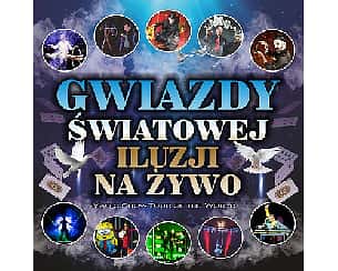 Bilety na koncert Magiczny Dzień Dziecka z gwiazdami światowej iluzji | Szczecin - 01-06-2024