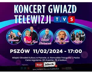 Bilety na koncert Gwiazd Telewizji TVS - Trasa koncertowa z okazji 15-lecia Telewizji TVS w Pszowie - 11-02-2024