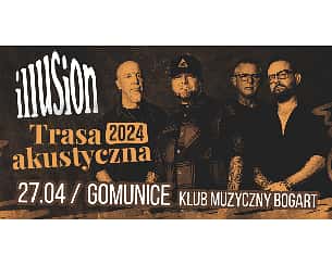Bilety na koncert Illusion - Akustycznie | Gomunice - 27-04-2024