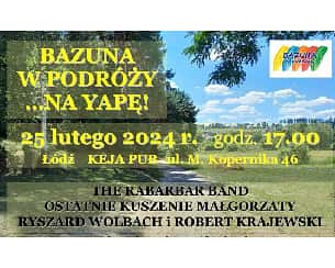 Bilety na koncert Bazuna w podróży…na Yapę w Łodzi - 25-02-2024