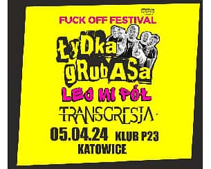 Bilety na koncert Łydka Grubasa, Lej Mi Pół, Transgresja | Katowice - 05-04-2024