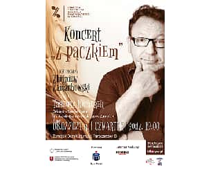 Bilety na koncert "z pączkiem" - Recital Zbigniewa Zamachowskiego w Zamościu - 08-02-2024