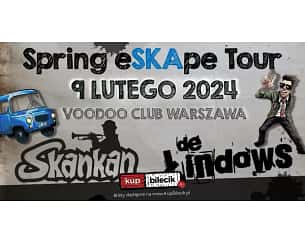 Bilety na koncert Skankan & De Łindows - Spring eSKApe Tour w Warszawie - 09-02-2024