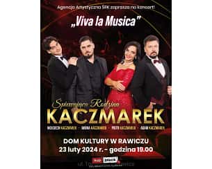 Bilety na koncert Śpiewająca Rodzina Kaczmarków - "Viva La Musica" w Rawiczu - 23-02-2024