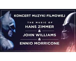 Bilety na koncert Muzyki Filmowej - Hans Zimmer & John Williams & Ennio Morricone w Krakowie - 14-04-2024
