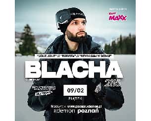 Bilety na koncert Special Guest: Blacha w Poznaniu - 09-02-2024