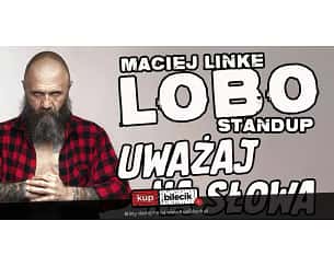 Bilety na koncert Maciej Lobo Linke - "Testuje na Ludziach" - 14-01-2024