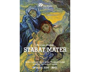 Bilety na koncert STABAT MATER Antonín Dvořák w Łodzi - 29-03-2024