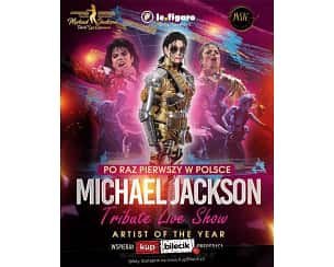 Bilety na koncert Tribute Live Show Michael Jackson - "Michael Jackson Tribute Live Experience" Saschy Pazdery w Toruniu - 20-03-2024