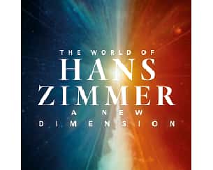 Bilety na koncert  The World of Hans Zimmer – A New Dimension w Krakowie - 12-05-2024