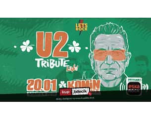 Bilety na koncert Tribute to U2 - Koncert Tribute to U2 w Sosnowcu - 20-01-2024