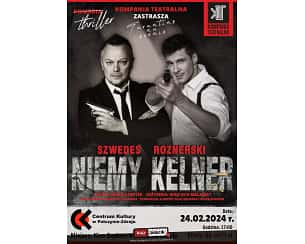 Bilety na spektakl Niemy Kelner - Spektakl "Niemy Kelner" - Połczyn-Zdrój - 24-02-2024