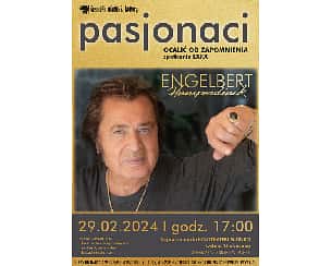 Bilety na koncert Pasjonaci - Engelbert Humperdinck w Śremie - 29-02-2024