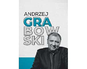 Bilety na kabaret Andrzej Grabowski w Nowym Sączu - 27-01-2024