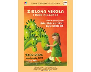 Bilety na koncert dla dzieci "Zielona Nikola i inne piosenki" Artur Gotz w WCK Falenica w Warszawie - 10-02-2024