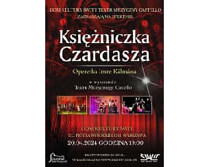 Bilety na spektakl Teatr Muzyczny Castello: "Księżniczka Czardasza" - Warszawa - 20-04-2024