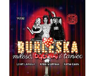 Bilety na spektakl BURLESKA w Próżności  | Miłość, bąbelki i taniec - Poznań - 14-02-2024