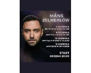 Bilety na koncert Mans Zelmerlow - Europejska Trasa Koncertowa Zwycięzcy Eurowizji w Szczecinie - 07-08-2024