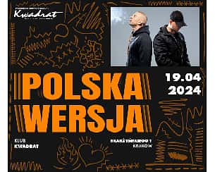 Bilety na koncert Polska Wersja w Krakowie - 19-04-2024