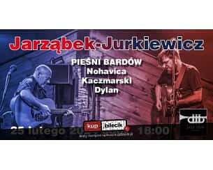 Bilety na koncert Jarząbek & Jurkiewicz - Pieśni Bardów w Jaworznie - 25-02-2024