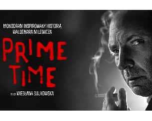 Bilety na spektakl  Prime Time - Warszawa - 17-04-2024