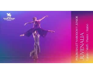 Bilety na spektakl JUVENALIA Polski Balet Narodowy Junior – Przedwiośnie Baletowe - Poznań - 18-02-2024