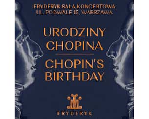 Bilety na koncert 214 Urodziny Chopina w Sali Koncertowej Fryderyk w Warszawie - 01-03-2024