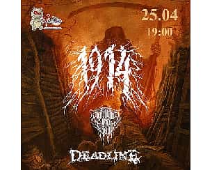 Bilety na koncert 1914 / Three Eyes of The Void / DEADLINE | Warszawa - 25-04-2024