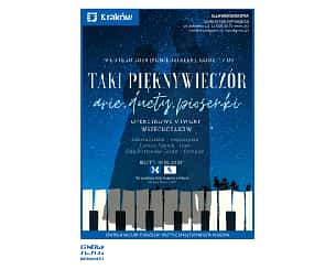 Bilety na koncert „Taki piękny wieczór - arie, duety, piosenki” w Krakowie - 19-02-2024