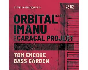 Bilety na koncert Orbital DJ SET • IMANU • The Caracal Project | 9 Years of ELEKTROWKRĘTA w Warszawie - 23-02-2024
