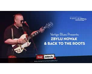 Bilety na koncert Zbyszek "Zbylu" Nowak Back To The Roots we Wrocławiu - 08-02-2024