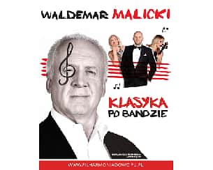 Bilety na kabaret Waldemar Malicki - Klasyka po bandzie w Toruniu - 04-01-2020