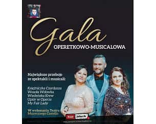 Bilety na koncert Gala operetkowo-musicalowa - Teatr Muzyczny Castello - Gala operetkowo-musicalowa w Krośnie - 10-03-2024