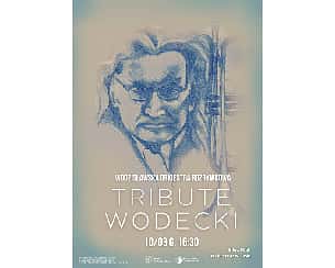Bilety na koncert WOR - Tribute Wodecki w WCK w Wodzisławiu-Śląskim - 10-03-2024