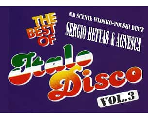 Bilety na koncert Italo Disco vol. 3 - Sergio Bettas & Agnesca w Białymstoku - 01-06-2024