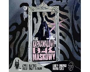 Bilety na koncert Karnawałowy Bal Maskowy // Move Mózg x WeLoveHouse w Łodzi - 17-02-2024
