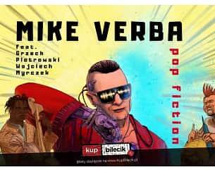 Bilety na koncert Mike Verba "Pop Fiction" feat. Grzech Piotrowski w Warszawie - 07-04-2024