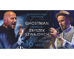 Bilety na koncert Ghostman i goście w Bielsku-Białej - 16-02-2024